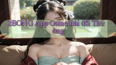2bong app game bài đổi thưởng