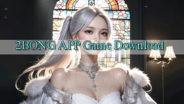 2bong APP game download