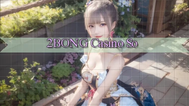 2bong casino so