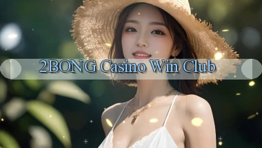 2bong casino win club