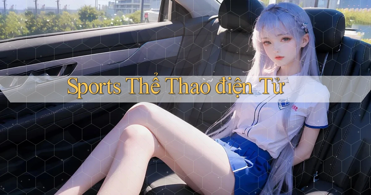 Sports Thể thao điện tử