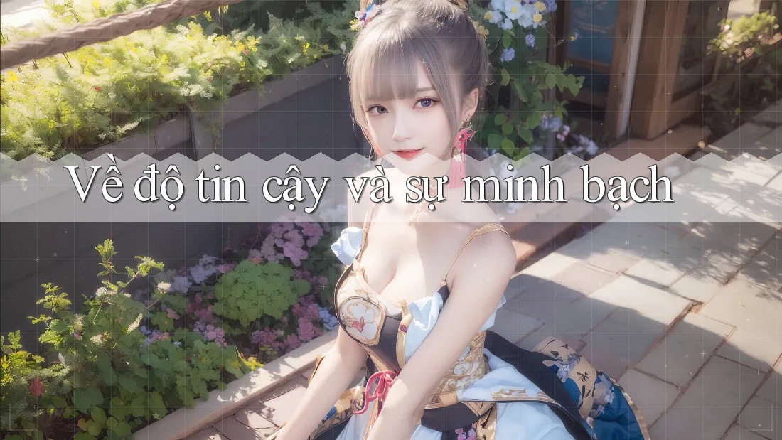Về độ tin cậy và sự minh bạch